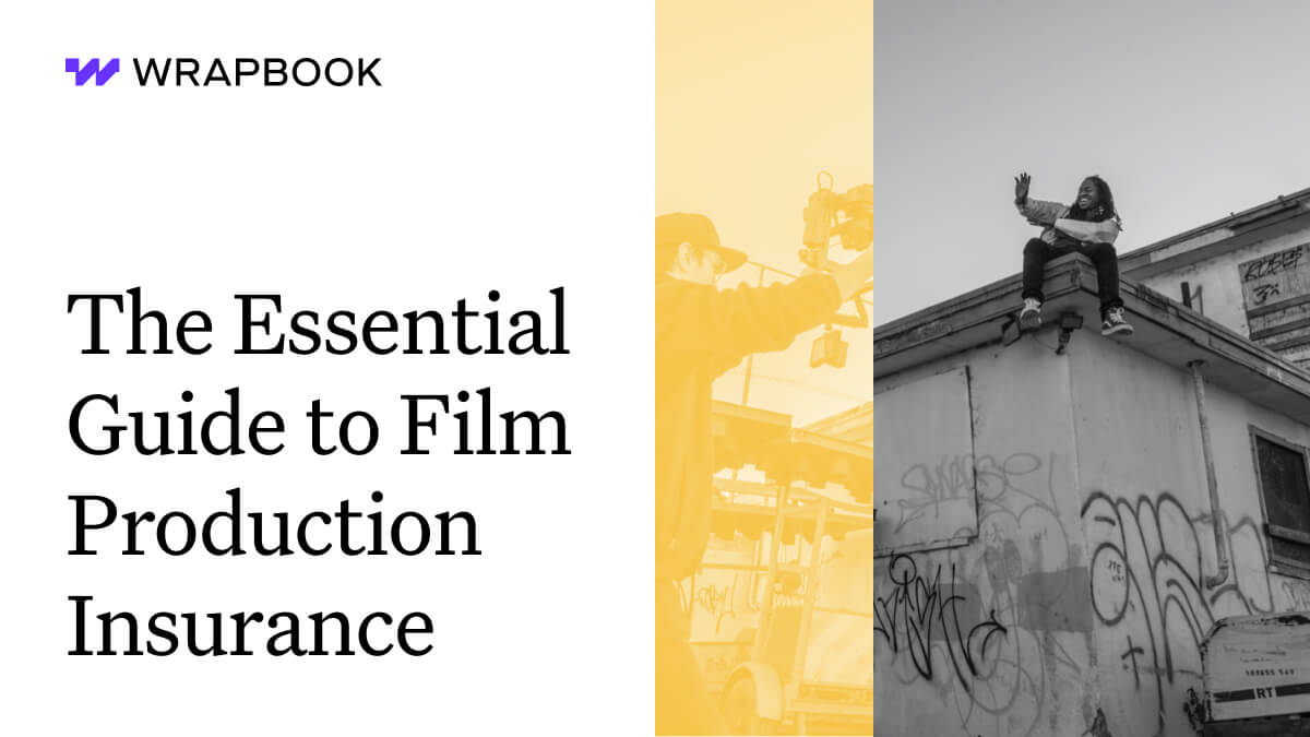 The Essential Guide to Film Production Insurance Wrapbook